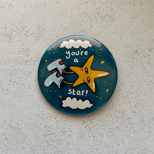 “You’re a Star” Metal Button